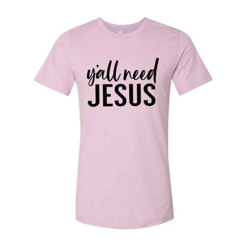 Y'all Need Jesus T-shirt